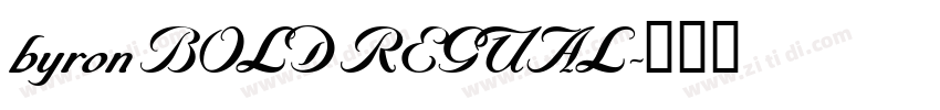 byron BOLD REGUAL字体转换